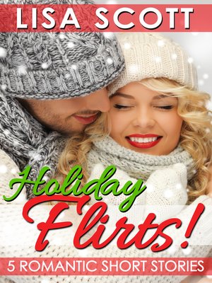cover image of Holiday Flirts! 5 Romantic Short Stories